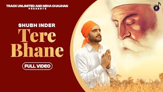 Tere Bhane - Shubh Inder (Music Video) | Latest Punjabi Song 2023 | Track Unlimited