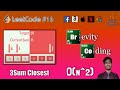 [Java] LeetCode 16 - 3Sum Closest Problem O(N^2) Complexity (Explained With 2Sum Problem)