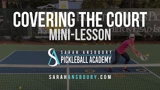 Covering The Court - Pickleball Mini-Lesson with Sarah Ansboury