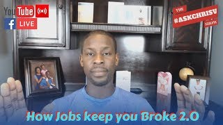 Ep.77: How Jobs keep you Broke 2.0
