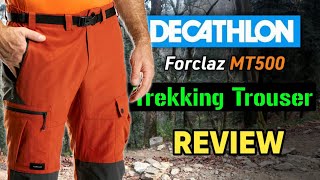 Forclaz MT500 Trekking Trouser Review || Decathlon Men's Hiking Trouser MT500 Review ||