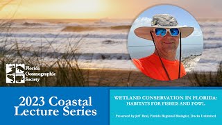 Wetland Conservation in Florida: Habitats for Fishes and Fowl