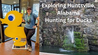 Exploring Huntsville, Alabama searching for the 14 Hidden Ducks