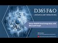 Send Email in D365FO Using Microsoft Graph | Microsoft Dynamics 365 Finance and Operations