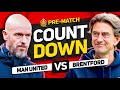 MAN UNITED vs BRENTFORD! Countdown To Kick Off!