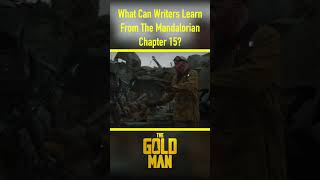 What Can Writers Learn From The Mandalorian Chapter 15? #shorts