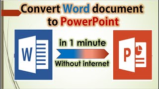 How to Convert Microsoft Word to Power-point Presentation