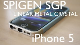 SPIGEN SGP Linear Metal Crystal Case for iPhone 5 Review