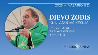 Dievo žodis - Kun. Arūnas Kesilis