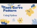 Rose Curve Pattern using python