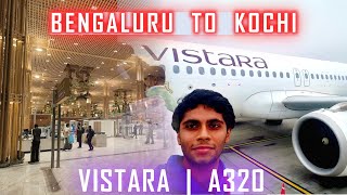 TRIP REPORT | VISTARA A320 | Economy Lite Bangalore to kochi |