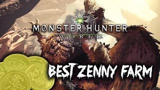 Monster Hunter World - BEST ZENNY FARM