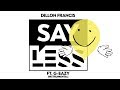 Dillon Francis - Say Less (Instrumental)