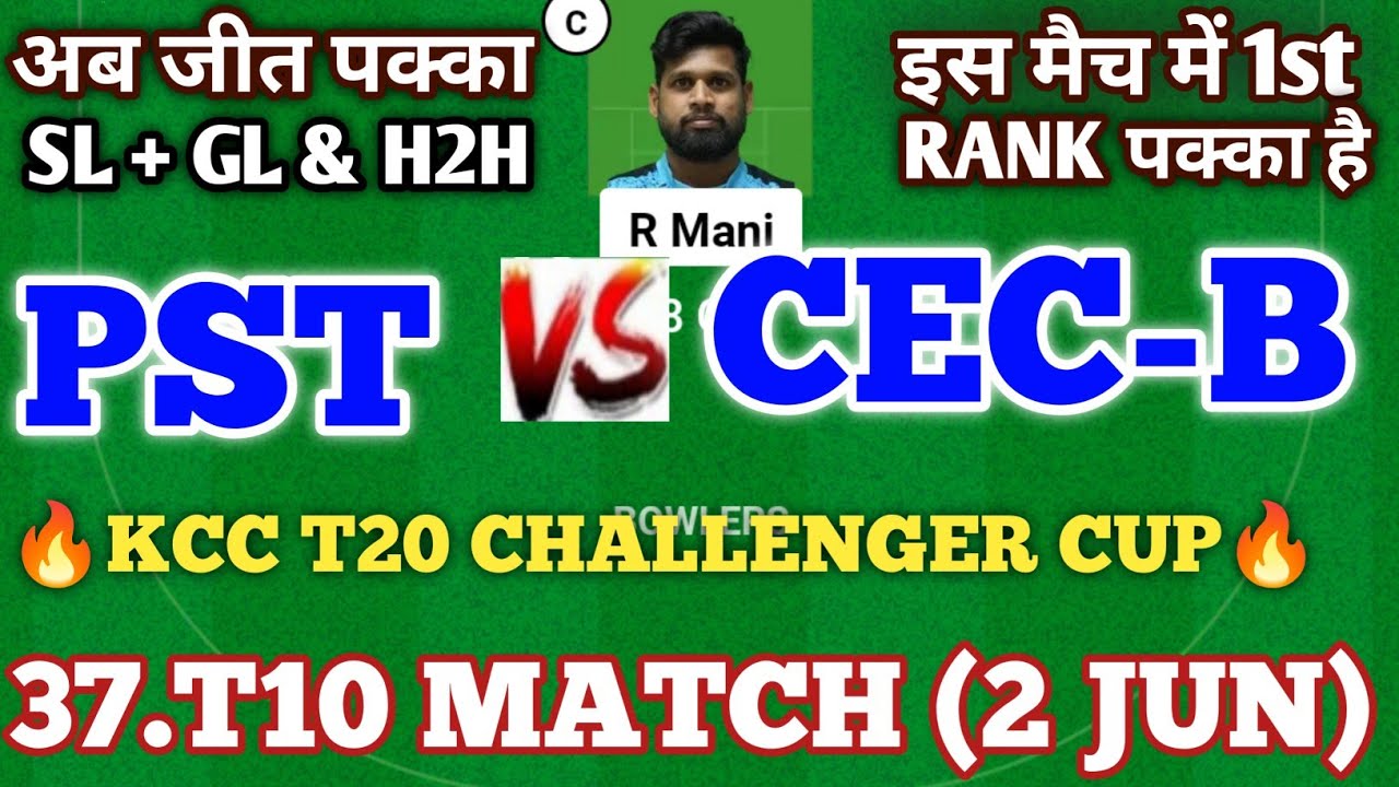 Pst Vs Cec B Dream11 Prediction | Pst Vs Cec B | Pst Vs Cec-b Dream11 ...