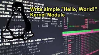 Make your first Hello, World! Kernel Module. Step By Step
