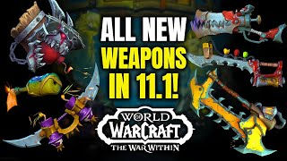 ALL New Raid \u0026 Outdoor Weapons Coming In Patch 11.1! WoW The War Within | TWW | Undermine