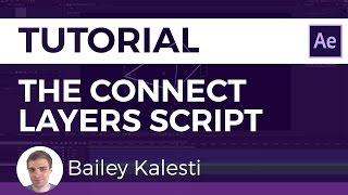 The Connect Layers Script (After Effects)