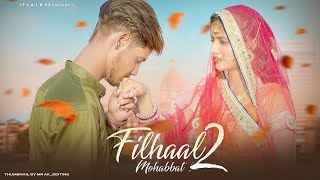 Filhall 2 Full Song | Akshay Kumar new video | BPraak | Jaani | sad love story | Aryan & Pooja