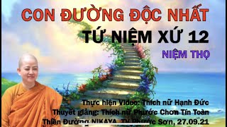 TỨ NIỆM XỨ 12 - Niệm Thọ - Chơn Tín Toàn