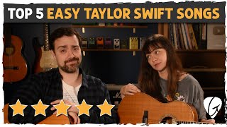 Top 5 EASY Taylor Swift Songs