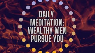 🔥 Daily Meditation: Normalizing Commitment From Wealthy/Provider/Stable Men | Baddie Energy 🔥