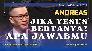 APA JAWABMU JIKA YESUS BERTANYA || Khotbah Ps Phillip Mantofa || Faith Hope and Love Channel