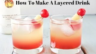 How to make a layered drink