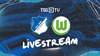 🔴 | Testspiel LIVE | TSG Hoffenheim - VfL Wolfsburg