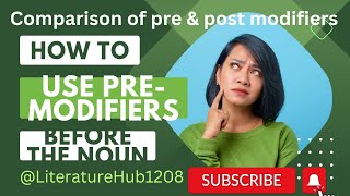 How to use pre-modifiers? comparison of pre \u0026 post modifiers. #premodifier #comparison #hindi #urdu