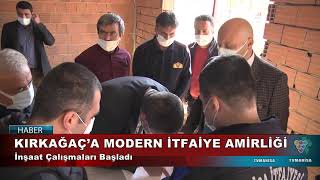 Kırkağaç'a Modern İtfaiye Amirliği