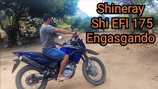 Shineray shi 175 EFI engasgando