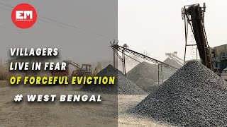 West Bengal: Villagers live in fear of forceful eviction