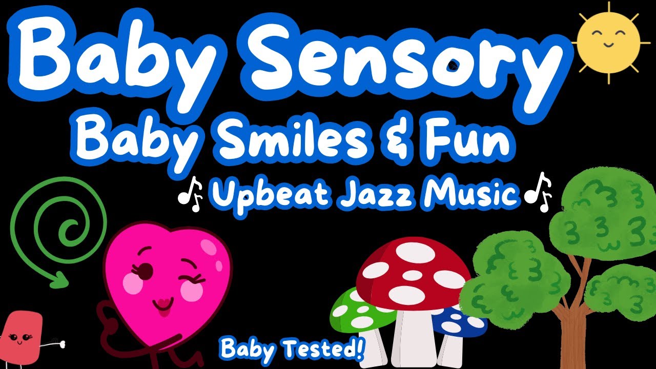Baby Sensory Video Baby Fun Upbeat Jazz Fun Make Your Baby Smile