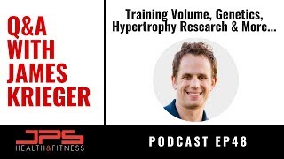 Q&A With James Krieger - JPS Podcast Episode 48