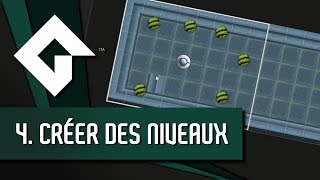 CRÉER DES NIVEAUX | \