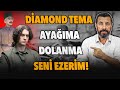 DİAMOND TEMA TARİHTEN UZAK DUR, HADDİNİ BİL! | Ahmet Anapalı