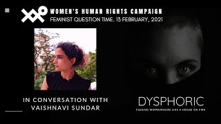 Vaishnavi Sundar Talks About Her Latest Film 'Dysphoric - Fleeing womanhood like a house on fire'