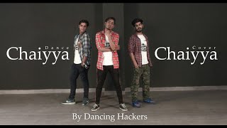 CHAL CHAIYYA CHAIYYA ||  DH PRODUCTION || SIDHARTH SALATHIA || DANCE COVER || dil se