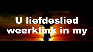 U Liefdeslied Weerklink in My