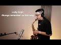 Lady Gaga - always remember us this way Saxophone Cover by 鬍子薩克