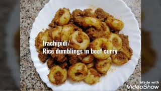 Irachipidi| ഇറച്ചി പിടി|Rice dumblings in beef gravy