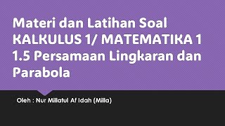 Materi dan Latihan Soal Kalkulus 1/ Matematika 1 ITS Subbab 1.5 Persamaan Lingkaran dan Parabola