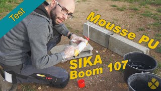 Test - Mousse PU Sika Boom 107