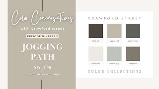 Color Conversations with Crawford Street: Episode 19- JOGGING PATH (SW 7638)