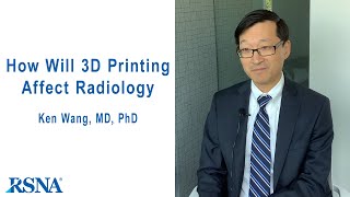 How will 3D printing affect radiology?