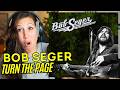 At the Edge of my Seat! First Time Hearing Bob Seger - Turn the Page #reaction @bobseger