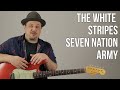Seven Nation Army guitar Lesson - White Stripes - Jack White - How to Play