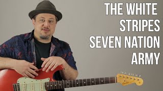 Seven Nation Army The White Stripes Guitar Lesson + Tutorial