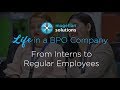 Life In A BPO Company: From Interns To Regular Employees