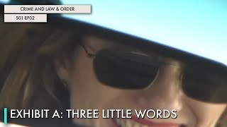 Exhibit A: Three Little Words